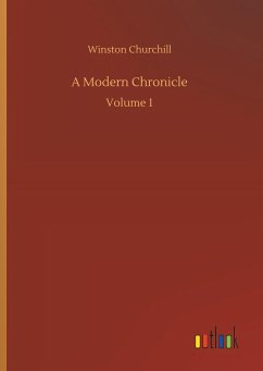 A Modern Chronicle - Churchill, Winston