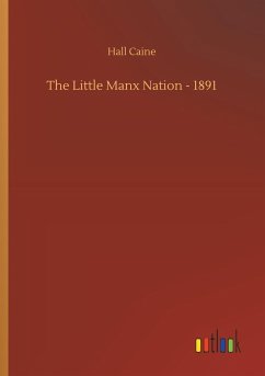 The Little Manx Nation - 1891 - Caine, Hall