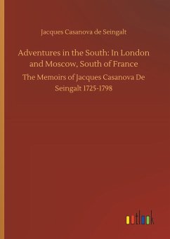Adventures in the South: In London and Moscow, South of France