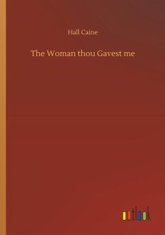 The Woman thou Gavest me - Caine, Hall