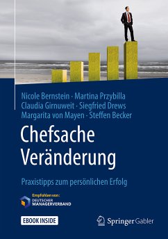 Chefsache Veränderung (eBook, PDF) - Bernstein, Nicole; Przybilla, Martina; Girnuweit, Claudia; Drews, Siegfried; von Mayen, Margarita; Becker, Steffen