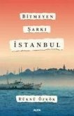 Bitmeyen Sarki Istanbul