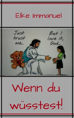 Wenn du wüßtest... (eBook, ePUB) - Immanuel, Elke