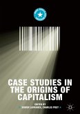 Case Studies in the Origins of Capitalism (eBook, PDF)