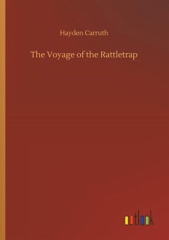 The Voyage of the Rattletrap - Carruth, Hayden