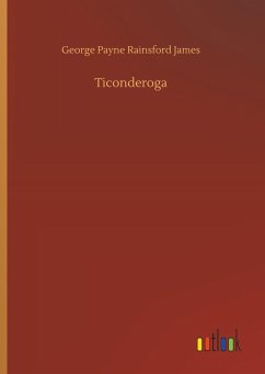 Ticonderoga - James, George P. R.