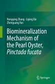 Biomineralization Mechanism of the Pearl Oyster, Pinctada fucata (eBook, PDF)