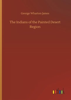 The Indians of the Painted Desert Region