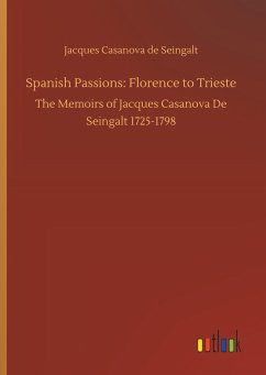 Spanish Passions: Florence to Trieste