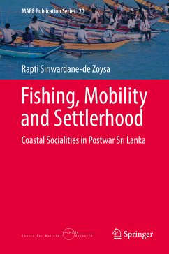 Fishing, Mobility and Settlerhood (eBook, PDF) - Siriwardane-de Zoysa, Rapti