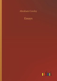 Essays - Cowley, Abraham