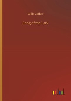 Song of the Lark - Cather, Willa