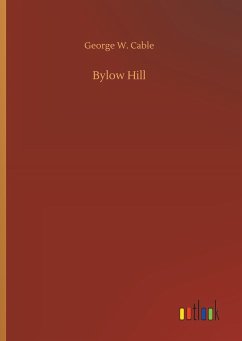 Bylow Hill - Cable, George W.