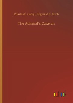 The Admiral´s Caravan - Carryl, Charles E.