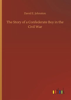 The Story of a Confederate Boy in the Civil War