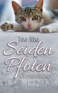 Seidenpfoten (eBook, ePUB) - Alba, Tina