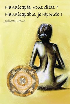Cover Handicapee, vous dites ? Handicapable, je reponds ! (eBook, ePUB)