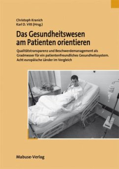 Das Gesundheitswesen am Patienten orientieren (Mängelexemplar)
