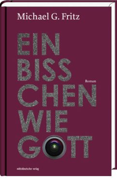 Ein bißchen wie Gott (Mängelexemplar) - Fritz, Michael G.