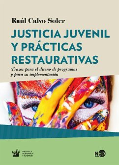 Justicia juvenil y prácticas restaurativas (eBook, ePUB) - Calvo Soler, Raúl