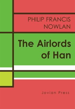 The Airlords of Han (eBook, ePUB) - Nowlan, Philip Francis