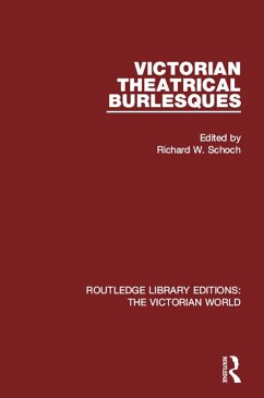 Victorian Theatrical Burlesques (eBook, PDF)