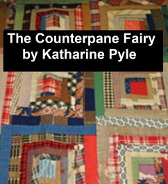 The Counterpane Fairy (eBook, ePUB) - Pyle, Katharine