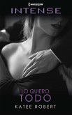 Lo quiero todo (eBook, ePUB)