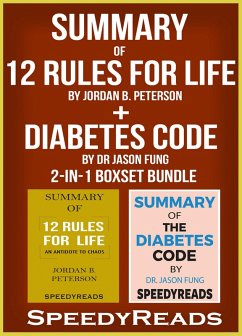 Summary of 12 Rules for Life: An Antidote to Chaos by Jordan B. Peterson + Summary of Diabetes Code by Dr Jason Fung 2-in-1 Boxset Bundle (eBook, ePUB) - Speedyreads