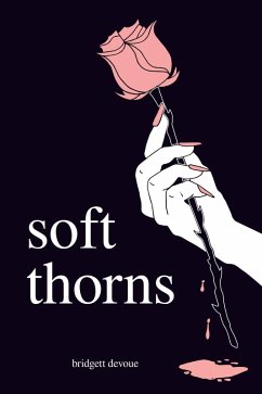Soft Thorns (eBook, ePUB) - Devoue, Bridgett