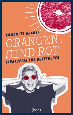 Orangen sind rot (eBook, ePUB) - Grauer, Immanuel