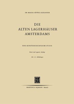 Die Alten Lagerhäuser Amsterdams (eBook, PDF) - Re´ve´sz-Alexander, Magda