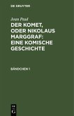 Der Komet, oder Nikolaus Marggraf : Eine komische Geschichte (eBook, PDF)