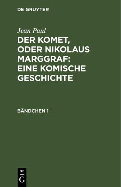Der Komet, oder Nikolaus Marggraf : Eine komische Geschichte (eBook, PDF) Cover Der Komet, oder Nikolaus Marggraf : Eine komische Geschichte (eBook, PDF)
