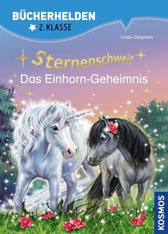 Sternenschweif, Bücherhelden 2. Klasse, Das Einhorn-Geheimnis (eBook, PDF) - Chapman, Linda