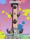 Creative Journey Through Saint Petersburg (eBook, ePUB) Creative Journey Through Saint Petersburg (eBook, ePUB)