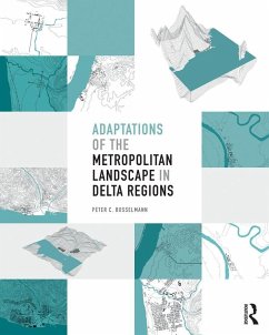 Adaptations of the Metropolitan Landscape in Delta Regions (eBook, ePUB) - Bosselmann, Peter C