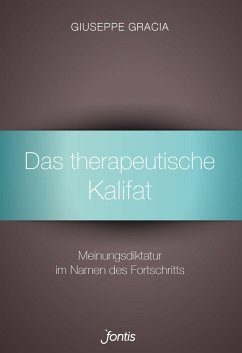 Das therapeutische Kalifat (eBook, ePUB) - Gracia, Giuseppe