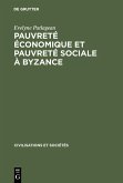 Pauvreté économique et pauvreté sociale à Byzance (eBook, PDF)