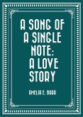 A Song of a Single Note: A Love Story (eBook, ePUB)