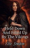 Held Down And Filled Up By The Vikings (eBook, ePUB)