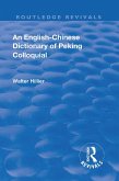 Revival: An English-Chinese Dictionary of Peking Colloquial (1945) (eBook, PDF)