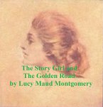 The Story Girl and The Golden Road (eBook, ePUB)