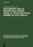 Documents sur le régime des terres dans la principauté de Morée au XIVe siècle (eBook, PDF)