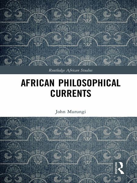 African Philosophical Currents (eBook, PDF)
