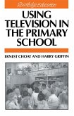 Using Television in the Primary School (eBook, ePUB)