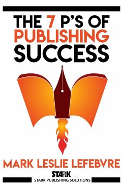 Cover The 7 P's of Publishing Success (Stark Publishing Solutions, #1) (eBook, ePUB)