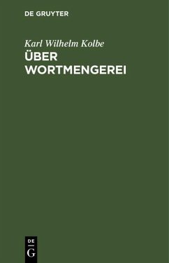 Über Wortmengerei (eBook, PDF) - Kolbe, Karl Wilhelm