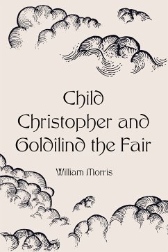 Child Christopher and Goldilind the Fair (eBook, ePUB) - Morris, William