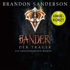 Bänder der Trauer / Die Nebelgeborenen Bd.6 (MP3-Download) - Sanderson, Brandon